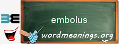 WordMeaning blackboard for embolus